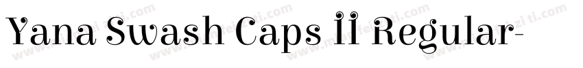 Yana Swash Caps II Regular字体转换